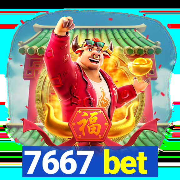 7667 bet